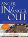 Anger in / Anger Out: Your Roadmap to Understanding Anger EXPANDED EDITION: Your Roadmap to Understanding Anger by Maria L. Vega