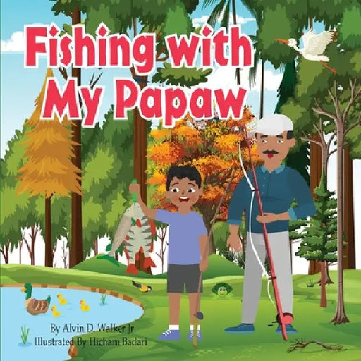 Fishing With My Papaw by Alvin Walker