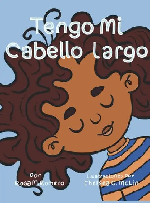 Tengo mi cabello largo by Rosa M. Romero