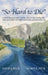 So Hard to Die: A Physician and a Psychologist Explore the Mystery of Meriwether Lewis's Death by David J. Peck