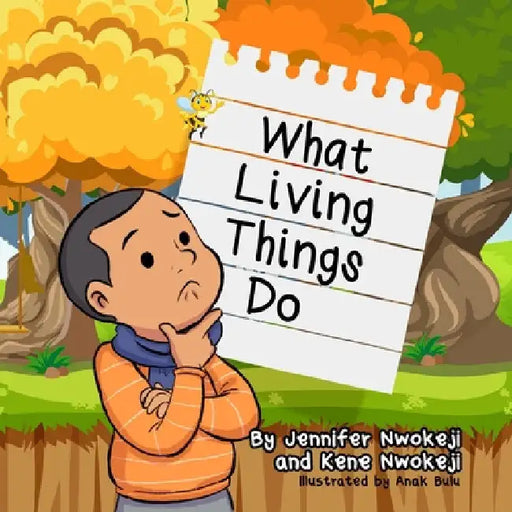 What Living Things Do by Jennifer Nwokeji