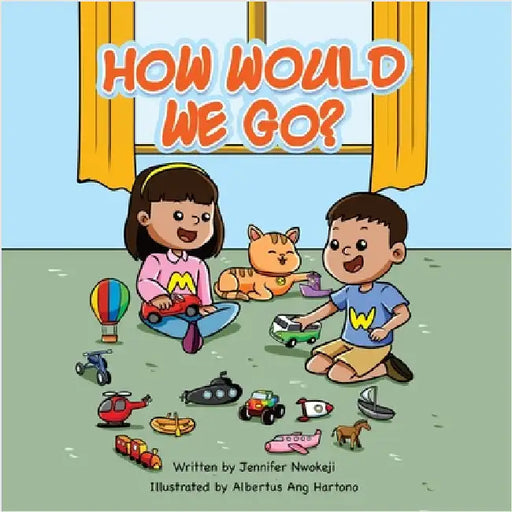 How Would We Go? by Nwokeji, Jennifer C.