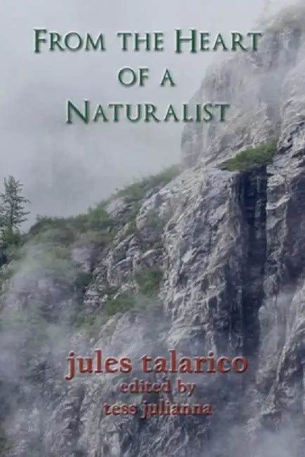 From the Heart of a Naturalist by Talarico