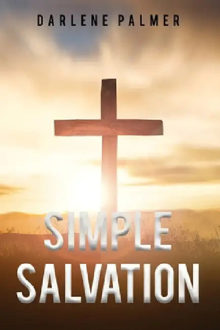 Simple Salvation by Darlene Palmer