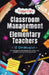 Classroom Management for Elementary Teachers: 15 Strategies to Manage Challenging Behaviors and Create a Responsive Classroom by Freya Fan