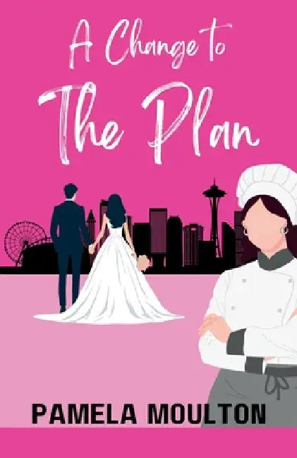 A Change to the Plan by Moulton, Pamela