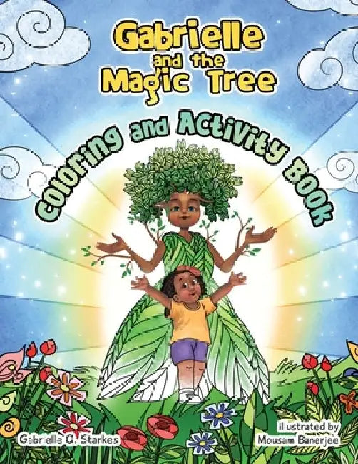 Gabrielle and the Magic Tree: Coloring and Activity Book by Gabrielle Starkes