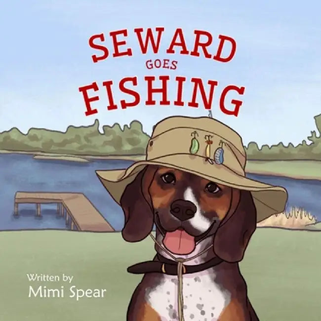 Seward Goes Fishing by Mimi Spear