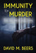 Immunity for Murder: The Veronica Taft Story by David M. Beers