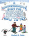 A Comprehensive Guide For Coaching Children How To Ski by Herbert K. Naito