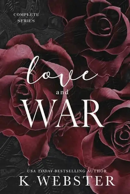 Love and War by K. Webster