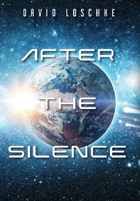 After the Silence by David Loschke