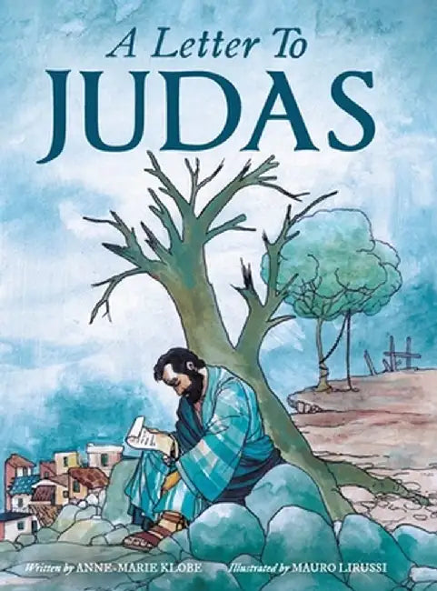 A Letter to Judas by Anne-Marie Klobe