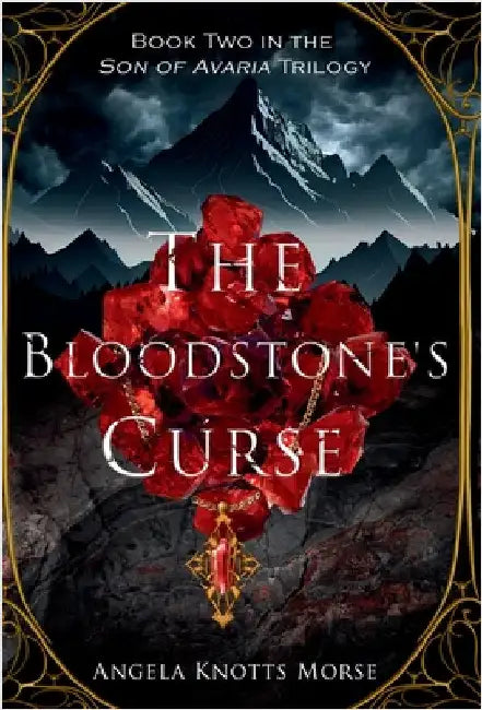 The Bloodstone's Curse by Morse, Angela Knotts