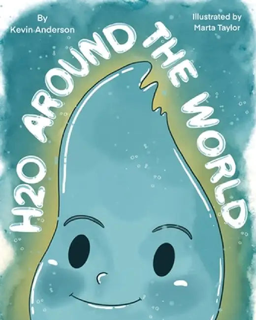 H2O Around the World by Kevin Anderson