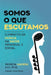 Somos o que escutamos by Patricia Caicedo
