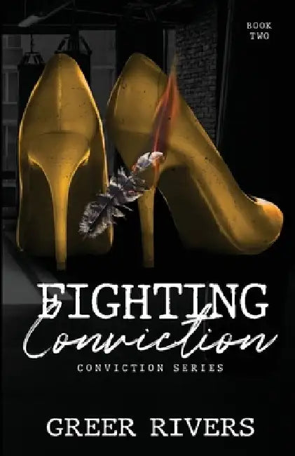 Fighting Conviction: A Brother's Best Friend Romantic Suspense (Conviction Series Book Two) by Greer Rivers