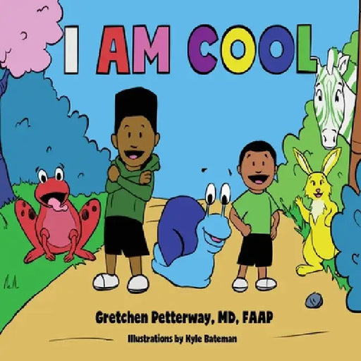 I Am Cool by Gretchen Petterway