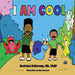 I Am Cool by Gretchen Petterway