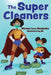 The Super Cleaners by Miriam Iwu-Nnabuihe