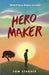 Hero Maker by Tom Starace