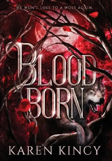 Bloodborn by Kincy, Karen