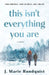 This Isn't Everything You Are by J. Marie Rundquist