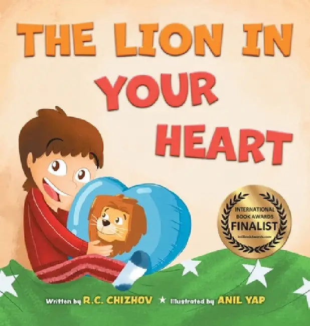 The Lion in Your Heart by Chizhov, R. C.