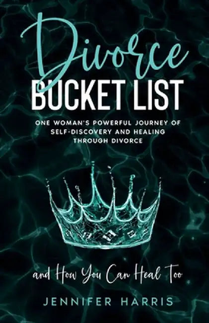 Divorce Bucket List by Jennifer Harris