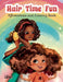 Hair Time Fun: Affirmations and Coloring Book by Thomishia Booker