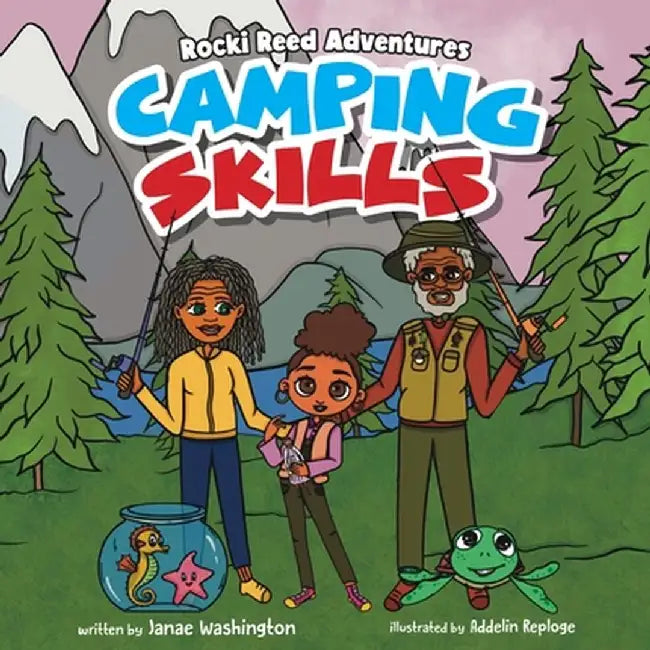 Rocki Reed Adventures Camping Skills by Janae Washington