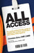 All Access: An event professional's guide to getting the respect, promotion and salary they deserve. by Christina Zara