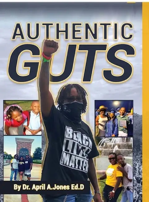 Authentic Guts by April Jones