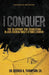 I Conquer by Derren A. Thompson