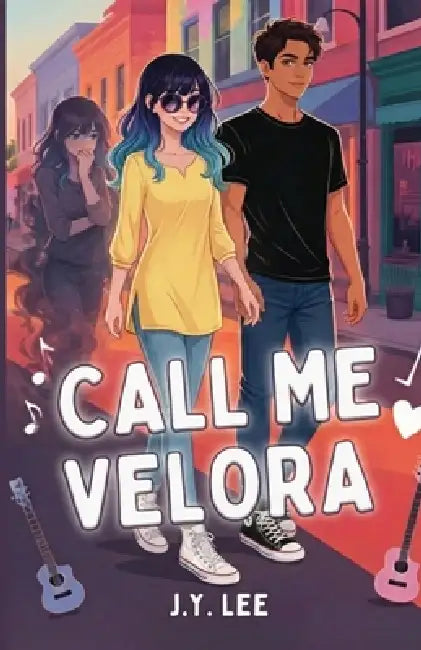 Call Me Velora by J. y. Lee