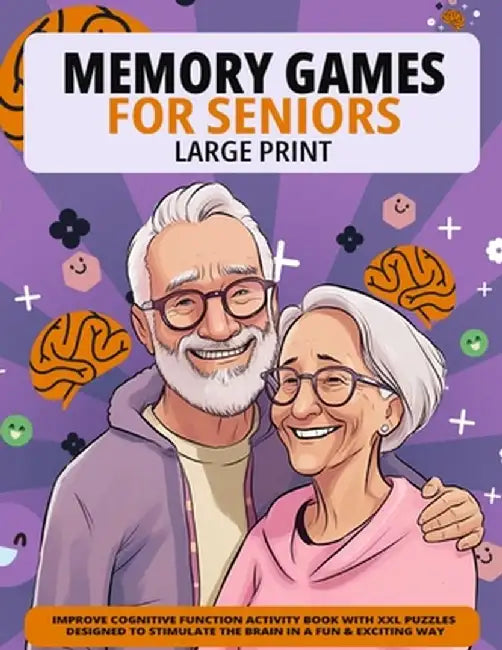 Large Print Memory Games For Seniors: Improve Cognitive Function Activity Book With XXL Puzzles Designed To Stimulate The Brain In A Fun & Exciting Wa by Hunter Publishing