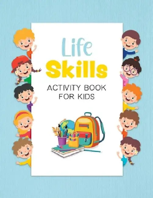 Life Skills Activity Book for Kids by Eniola Abiodun