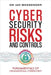 Cybersecurity Risks and Controls: Fundamentals of Organizational Cybersecurity by Messenger