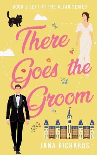 There Goes the Groom by Jana Richards