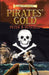 Pirates' Gold: A Middle-Grade Time-Travelling Storyline Adventure by Peter B. Dunfield