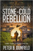 Stone-Cold Rebellion: A Covert Action Thriller by Dunfield, Peter B.