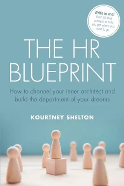 The HR Blueprint by Kourtney Shelton