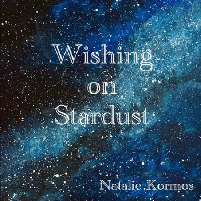 Wishing on Stardust by Natalie Kormos