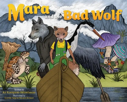 Mara and the Bad Wolf by Ké Kampeas-Rittenhouse, Kamila Wojciechowicz-Krauze