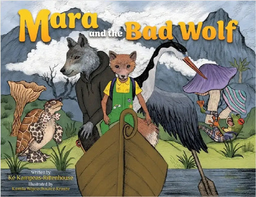 Mara and the Bad Wolf by Kampeas-Rittenhouse, Ké