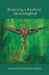 Becoming a Rainbow Hummingbird, A memoir by Jennifer Meyer
