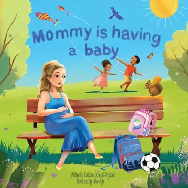 Mommy is having a baby by Helen Ayle, Christine Iacoucci-Regalado