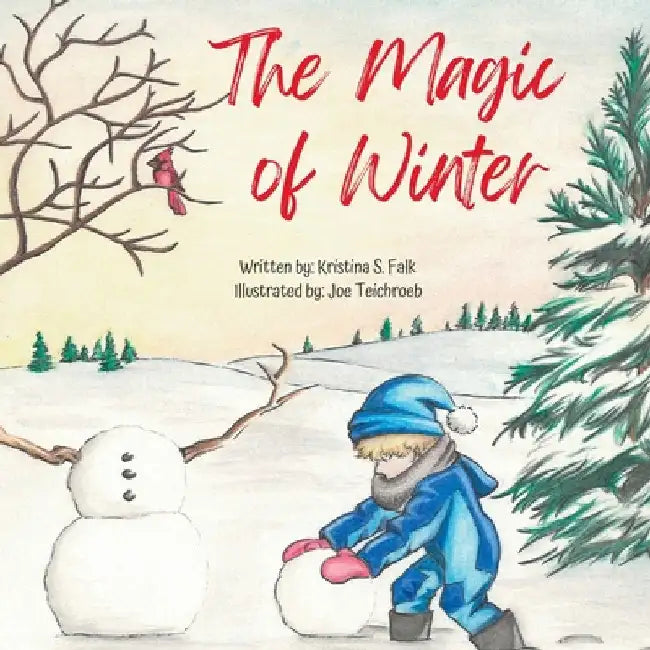 The Magic of Winter by Falk, Kristina S.