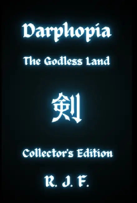 Darphopia: The Godless Land by R. J. F
