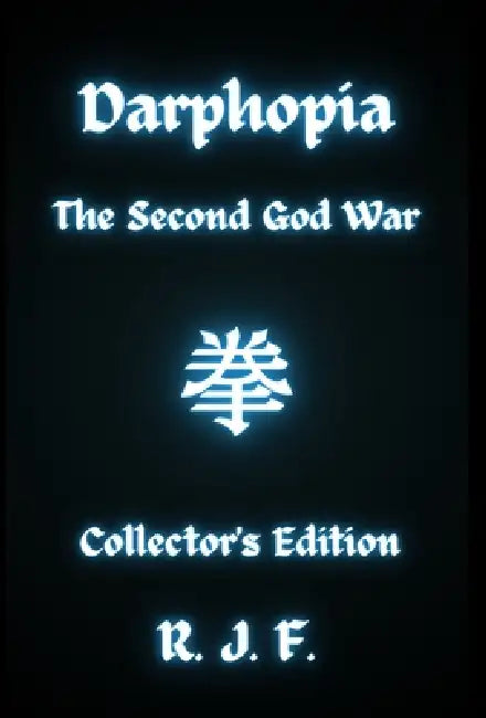 Darphopia: The Second God War by R. J. F